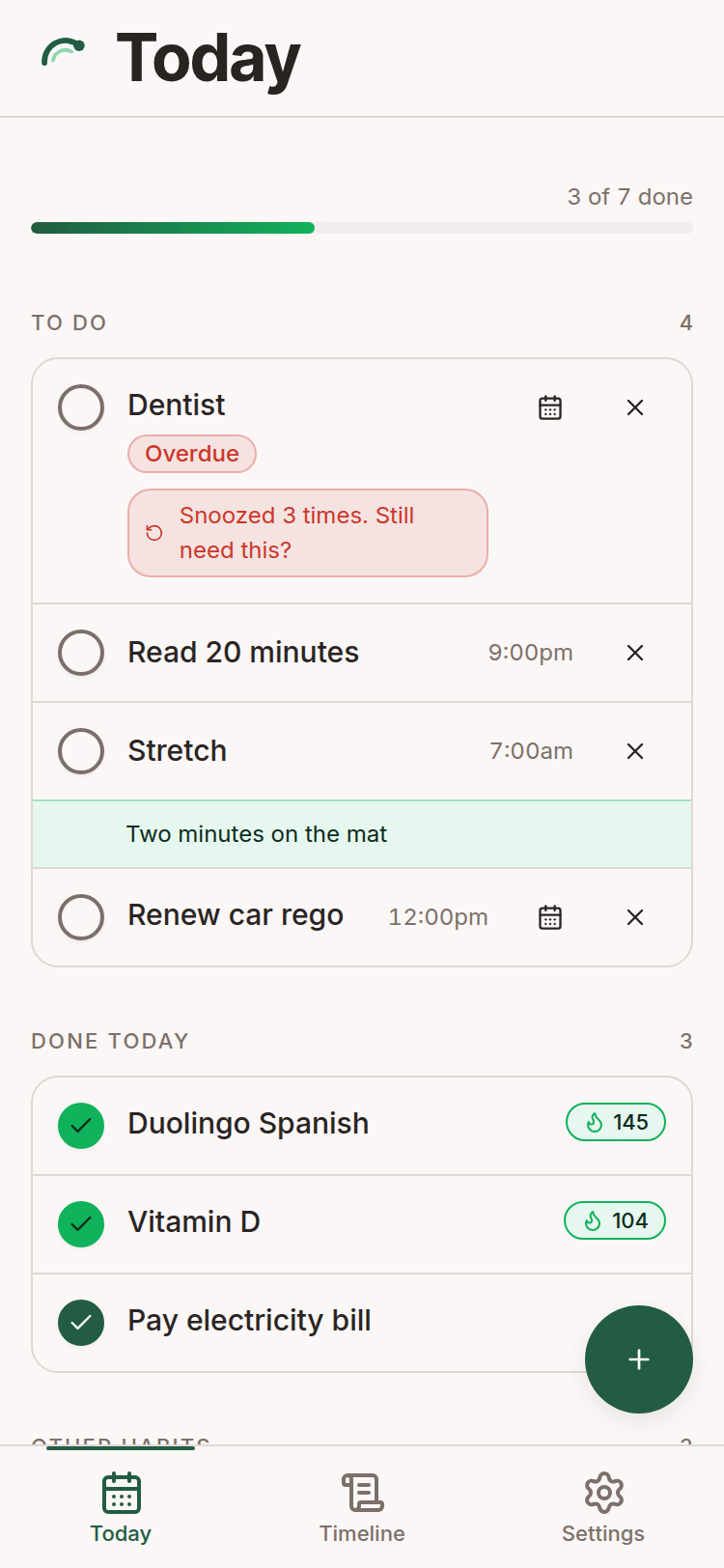 Today screen showing three of seven done, a to-do list with an overdue dentist task carrying a "snoozed 3 times" nudge, two habits, a one-off car rego task, and the done-today section starting below
